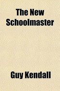 The New Schoolmaster