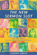 The New Sermon Slot: All Age Worship: Year B