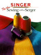 The New Sewing with a Serger