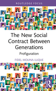 The New Social Contract Between Generations: Profiguration
