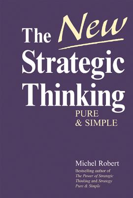 The New Strategic Thinking - Robert, Michel