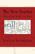 The New Teacher: Cherishing What You Have