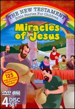 The New Testament Bible Stories for Children: The Miracles of Jesus - 