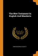 The New Testament in English and Mandarin