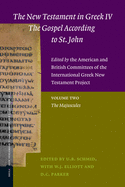 The New Testament in Greek IV -- The Gospel According to St. John. Edited by the American and British Committees of the International Greek New Testament Project: Volume Two the Majuscules