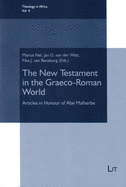 The New Testament in the Graeco-Roman World: Articles in Honour of Abe Malherbe