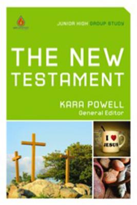The New Testament (Junior High Group Study) - Powell, Kara, Ph.D.