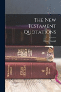 The New Testament Quotations