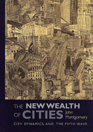 The New Wealth of Cities: City Dynamics and the Fifth Wave