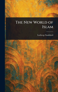 The New World of Islam