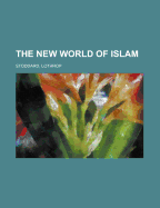 The New World of Islam