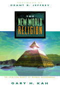 The New World Religion - Kah, Gary H, and Blanchette, Rick (Editor)