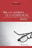 The New Writer's Handbook: A Practical Anthology of Best Advice for Your Craft & Career - Martin, Philip (Editor), and Jong, Erica (Preface by)