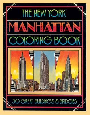 The New York City Manhattan Coloring Book - Goldberger, Paul