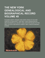 The New York Genealogical and Biographical Record Volume 49