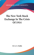 The New York Stock Exchange In The Crisis Of 1914