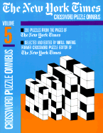 The New York Times Daily Crossword Puzzle Omnibus, Volume 5 - Weng, Will (Editor)