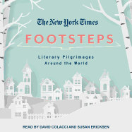 The New York Times: Footsteps: From Ferrante's Naples to Hammett's San Francisco, Literary Pilgrimages Around the World