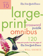 The New York Times Large-Print Crossword Puzzle Omnibus, Volume 10