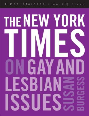 The New York Times on Gay and Lesbian Issues - Burgess, Susan