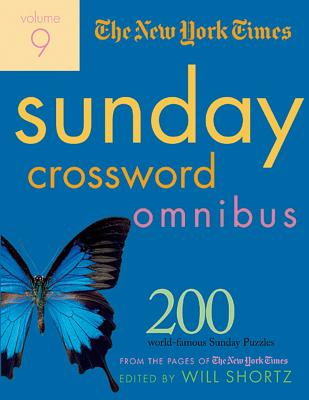 The New York Times Sunday Crossword Omnibus: 200 World-Famous Sunday Puzzles from the Pages of the New York Times - New York Times, and Shortz, Will (Editor)
