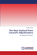 The New Zealand Press Council's Adjudications