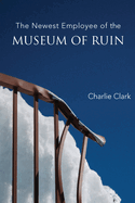 The Newest Employee of the Museum of Ruin