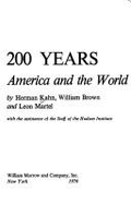 The Next 200 Years: A Scenario for America and the World - Kahn, Herman, and Martel, Leon, and Brown, William