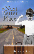 The Next Better Place: A Father and Son on the Road