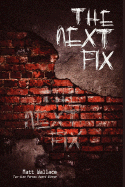 The Next Fix