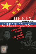 The Next Great Clash: China and Russia Vs. the United States