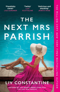 The Next Mrs Parrish: The Thrilling Sequel to the Million-Copy-Bestselling Reese's Book Club Pick the Last Mrs. Parrish