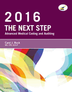 The Next Step: Advanced Medical Coding and Auditing, 2016 Edition