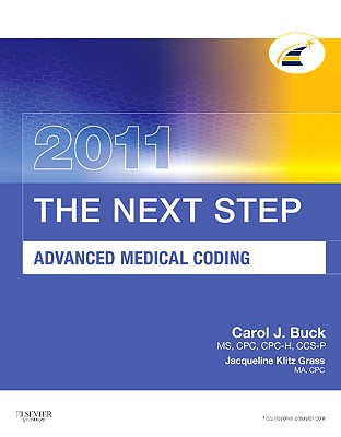 The Next Step Advanced Medical Coding - Buck, Carol J, MS, Cpc