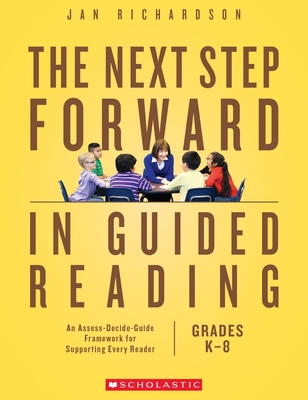 The Next Step Forward in Guided Reading - Richardson, Jan
