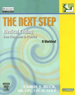 The Next Step: Medical Coding from Classroom to Practice: A Worktext