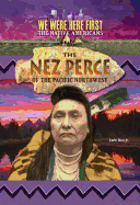 The Nez Perce of the Pacific Northwest