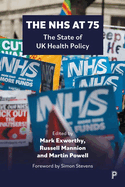 The NHS at 75: The State of UK Health Policy