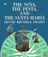 The Ni~na, the Pinta, and the Santa Maria - Fradin, Dennis Brindell