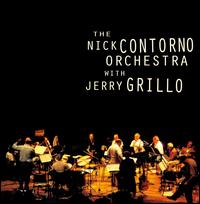 The Nick Contorno Orchestra with Jerry Grillio - The Nick Contorno Orchestra