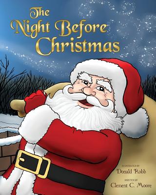 The Night Before Christmas: A Visit from St. Nicholas - Moore, Clement C