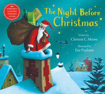 The Night Before Christmas: Everyone's Favourite Christmas Classic