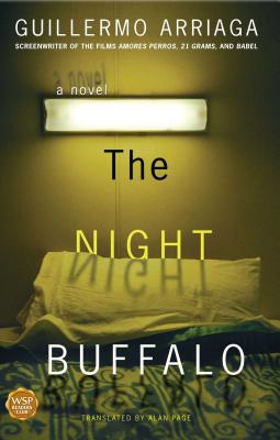 The Night Buffalo - Arriaga, Guillermo
