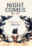 The Night Comes for Us: Desolation Row (Book One)