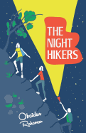 The Night Hikers: A True Story of Three Boys' Adventure, Survival and Friendship