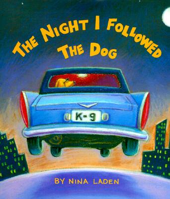 The Night I Followed the Dog - Laden, Nina