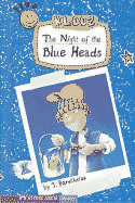 The Night of the Blue Heads
