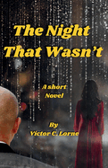 The Night That Wasn't