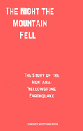 The Night the Mountain Fell