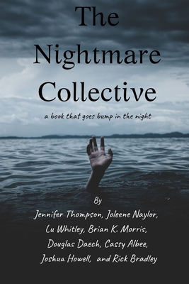The Nightmare Collective - Whitley, Lu, and Naylor, Joleene, and Howell, Joshua D